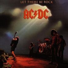 Let there rock von - be, ac/dc